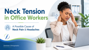 Neck Tension in Office Workers: How Chiropractic and Dry Needling Can Help